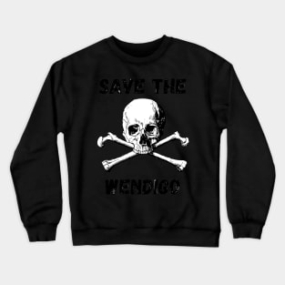 Pink SAVE THE WENDIGO - Horror Fan Crewneck Sweatshirt